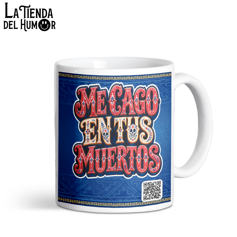 Taza Me Cago en Tus Muertos