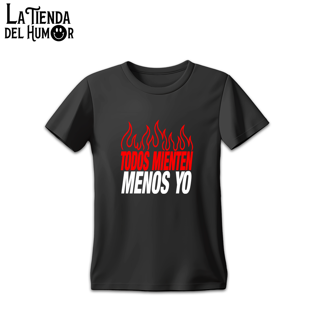 Camiseta "Todos Mienten Menos Yo"