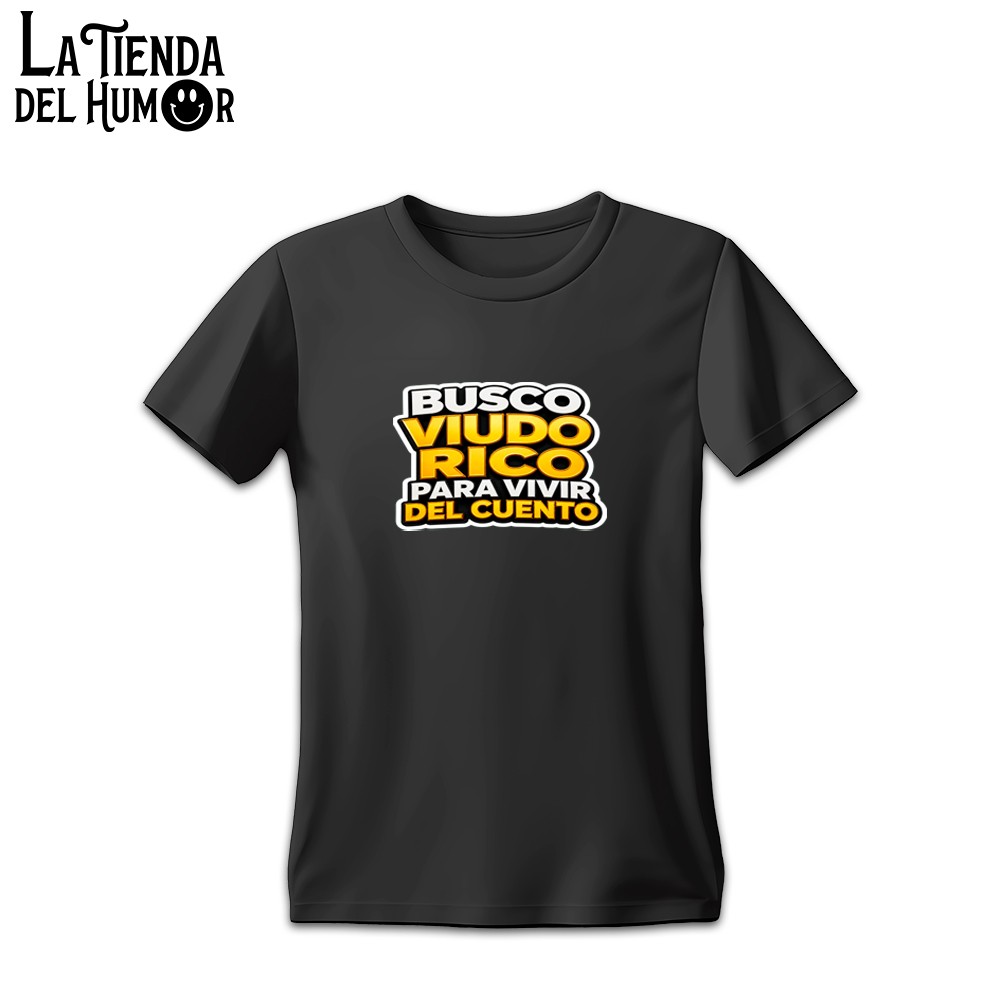 Camiseta "Busco Viudo Rico Para Vivir Del Cuento"