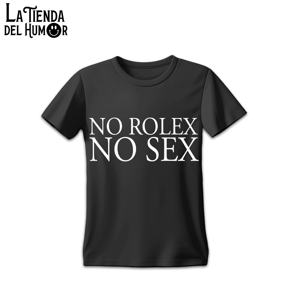Camiseta "No Rolex No Sex"